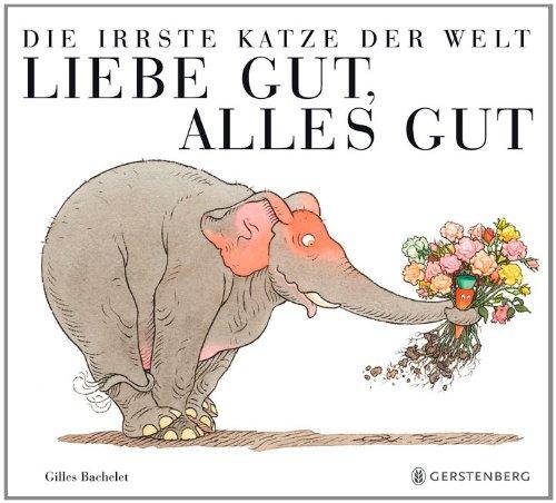 Die irrste Katze der Welt - Liebe gut, alles gut