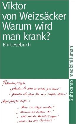 Warum wird man krank? Ein Lesebuch