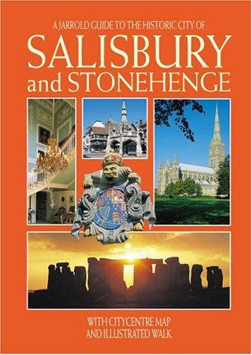 Historic City of Salisbury and Stonehenge (Jarrold City Guides)