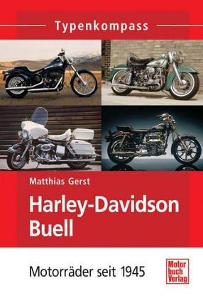 Harley-Davidson & Buell: Motorräder seit 1945 (Typenkompass)