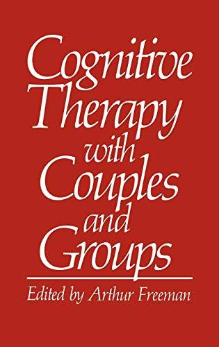 Cognitive Therapy with Couples and Groups