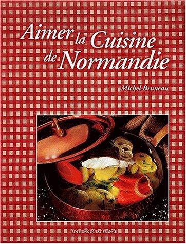 Aimer la cuisine de Normandie