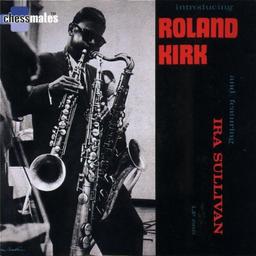 Introducing Roland Kirk