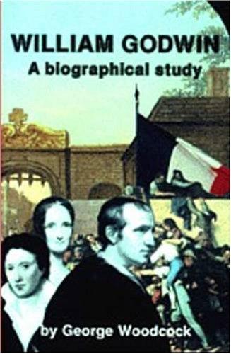 William Godwin: A Biographical Study (Black Rose Books)