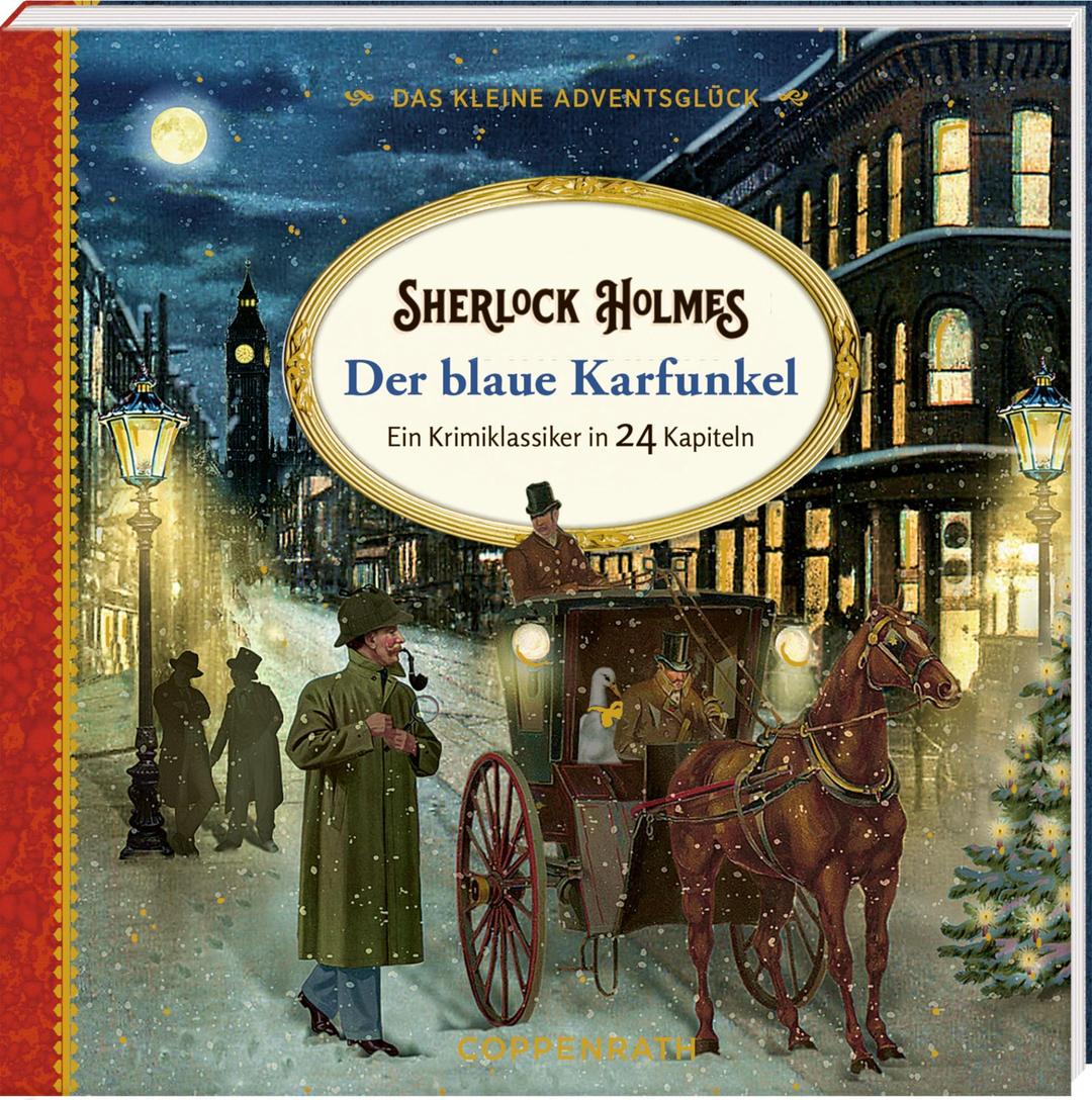 Das kleine Adventsglück – Sherlock Holmes: Der blaue Karfunkel - Ein Krimiklassiker in 24 Kapiteln (Literarische Adventskalender)