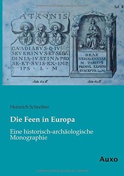 Die Feen in Europa: Eine historisch-archäologische Monographie