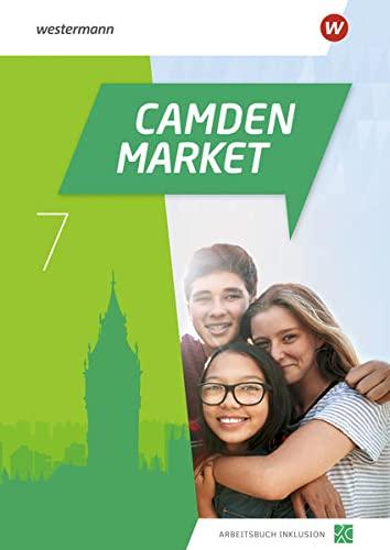 Camden Market / Camden Market - Ausgabe 2020: Ausgabe 2020 / Arbeitsbuch Inklusion 7 (inkl. Audios)