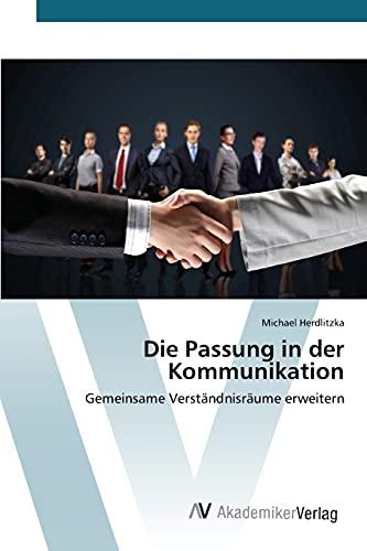 Die Passung in der Kommunikation: Gemeinsame Verständnisräume erweitern