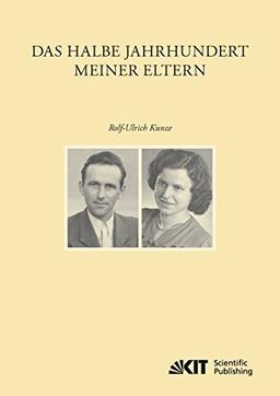 Das halbe Jahrhundert meiner Eltern (EUKLID : Europäische Kultur und Ideengeschichte. Studien)