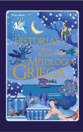 Las historias más bellas de la mitología griega (Mitos y leyendas)