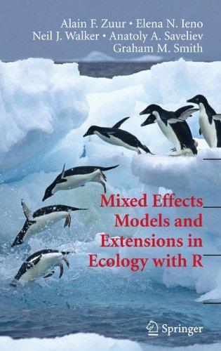 Mixed Effects Models and Extensions in Ecology with R (Statistics for Biology and Health)