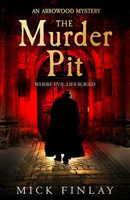 The Murder Pit: An Arrowood Mystery (2)