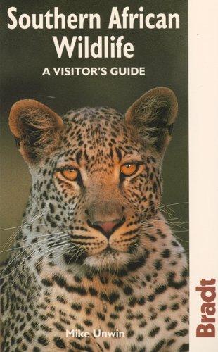 Southern African Wildlife: A Visitor's Guide (Visitor's Guides (Brandt))