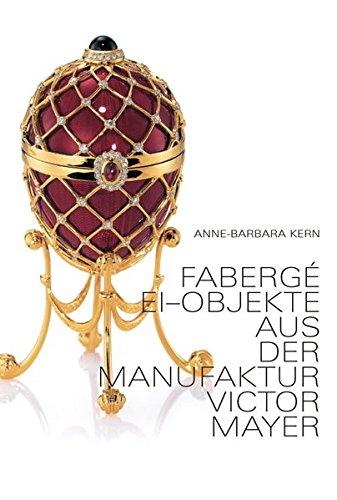 Fabergé Ei-Objekte: aus der Manufaktur VICTOR MAYER