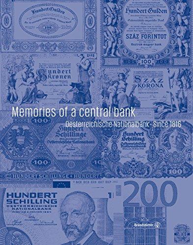 Memories of a Central bank - Oesterreichische Nationalbank Since 1816