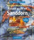 Natürlich gesund mit Sanddorn