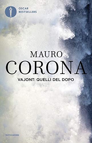 Vajont: quelli del dopo (Oscar bestsellers)