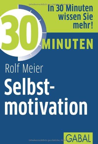 30 Minuten Selbstmotivation