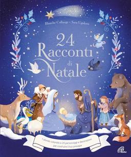 24 racconti di Natale. Ediz. a colori (Grandi storie. Giovani lettori)