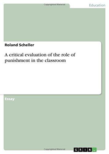 A critical evaluation of the role of punishment in the classroom