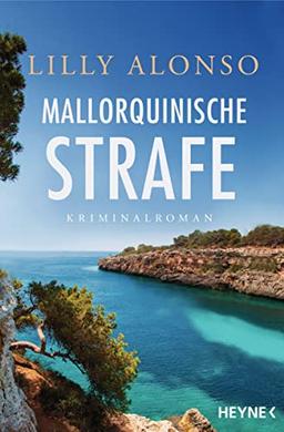 Mallorquinische Strafe: Kriminalroman (Casasnovas ermittelt auf Mallorca, Band 2)