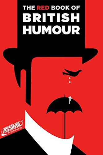 The Red Book of British Humour: Kostproben des sprichwörtlichen britischen Humors (The Books of British Humour)