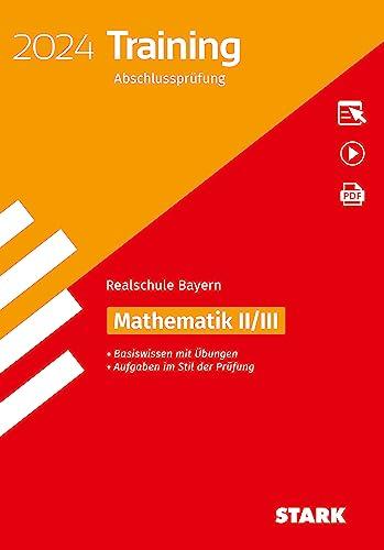 STARK Training Abschlussprüfung Realschule 2024 - Mathematik II/III - Bayern