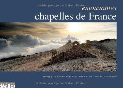 Emouvantes chapelles de France