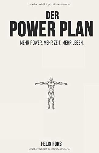 Der Power Plan: Mehr Power. Mehr Zeit. Mehr Leben.