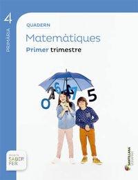 Quadern matemàtiques 4 primària 1 trimestre saber fer