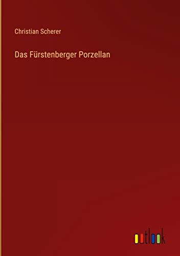 Das Fürstenberger Porzellan