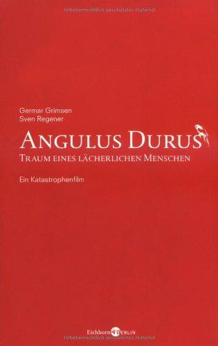 Angulus Durus -  Traum eines lächerlichen Menschen: Ein Katastrophenfilm