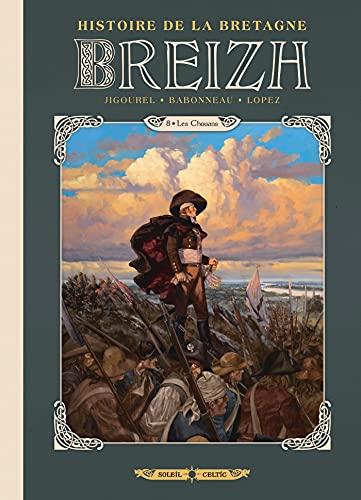 Breizh : histoire de la Bretagne. Vol. 8. Les chouans