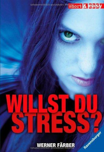 Willst du Stress?