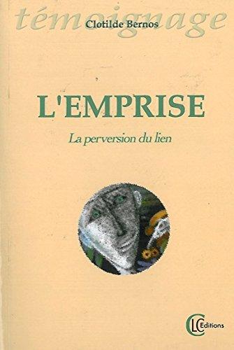 L'emprise : la perversion du lien