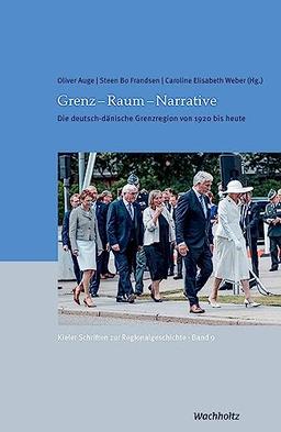 Grenz-Raum-Narrative: Die deutsch-dänische Grenzregion von 1920 bis heute