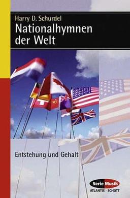 Nationalhymnen der Welt. Entstehung und Gehalt