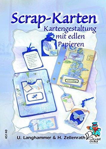 Scrap-Karten - Kartengestaltung mit edlen Papieren