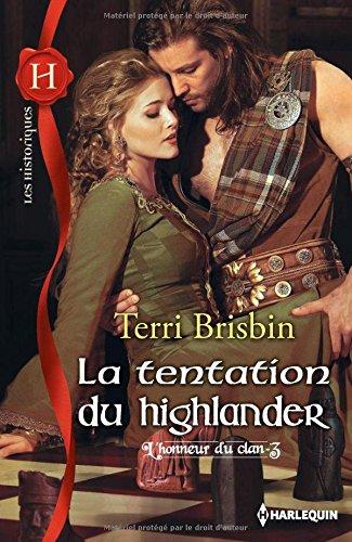 La tentation du highlander : l'honneur du clan