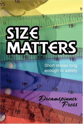 Size Matters: Short Stories Long Enough to Satisfy