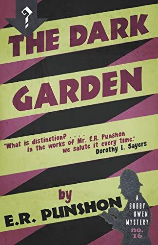 The Dark Garden: A Bobby Owen Mystery