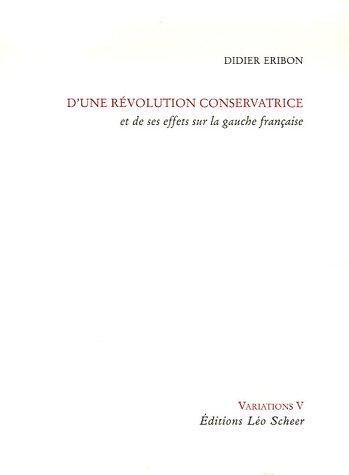 D'une révolution conservatrice et de ses effets sur la gauche française