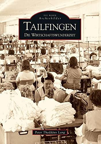 Tailfingen: Die Wirtschaftswunderzeit