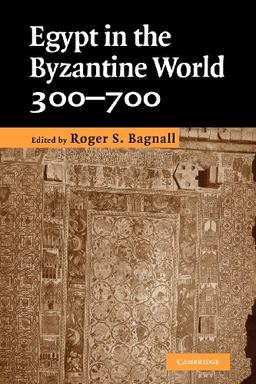 Egypt in the Byzantine World, 300-700