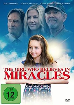 The girl who believes in miracles - Das Mädchen, das an Wunder glaubt (Kinofassung)