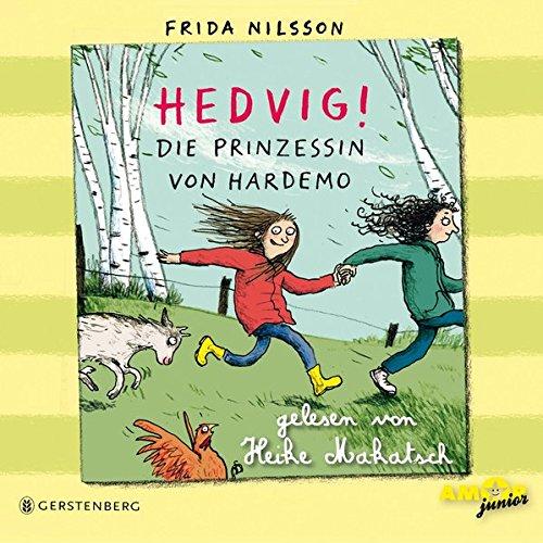 Hedvig! Die Prinzessin von Hardemo, gelesen von Heike Makatsch (3 CDs)