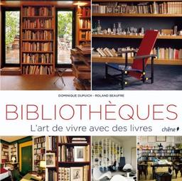 Bibliothèques : l'art de vivre avec des livres