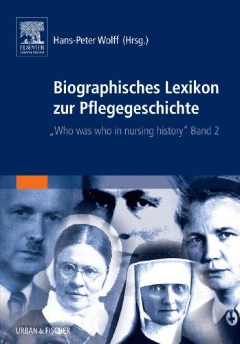 Biographisches Lexikon zur Pflegegeschichte, Bd.2