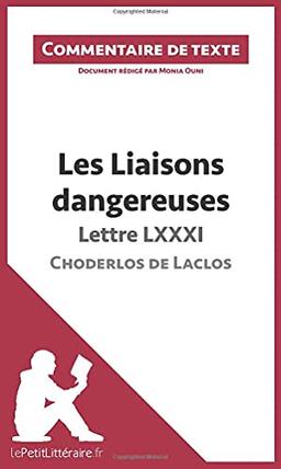 Les Liaisons dangereuses de Choderlos de Laclos : Lettre LXXXI : Commentaire et Analyse de texte