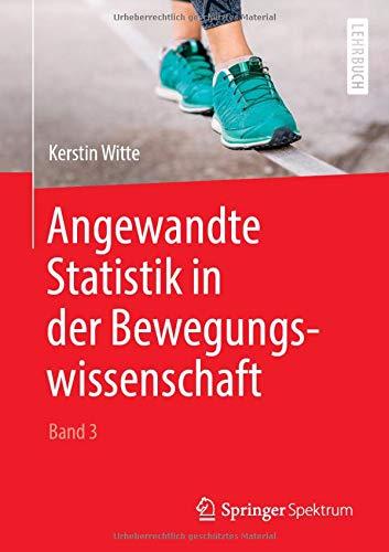 Angewandte Statistik in der Bewegungswissenschaft (Band 3)